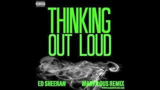 Thinking Out Loud Marvilous Remix