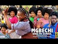 MGBECHI GOES TO SCHOOL FULL MOVIE  Destiny Etiko Jerry Williams 2022 Latest Nigerian Nollywood Movie