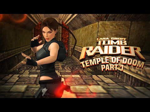 Indiana Jones: Temple of Doom #1 - Lara at the Movies (TRLE) BLIND&LIVE #5 - Explosions!
