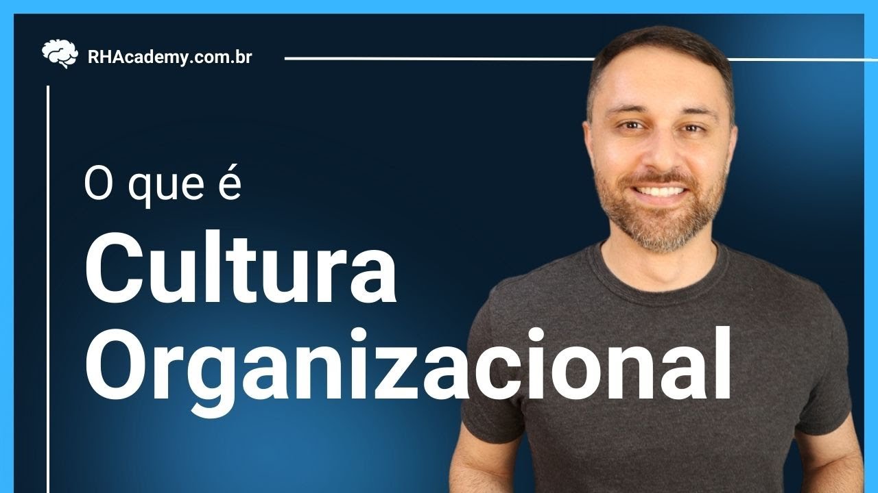 Cultura Organizacional - O que é? | RH Academy