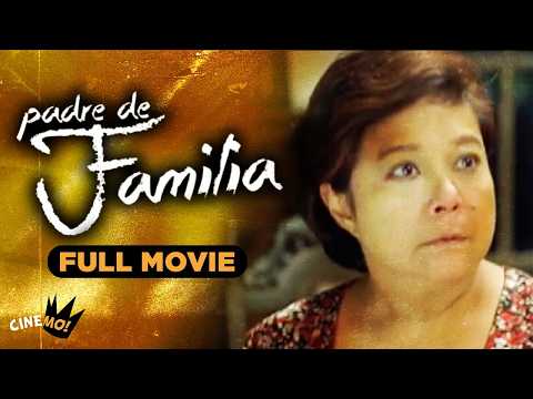 Padre de Familia | FULL MOVIE | Coco Martin, Nora Aunor | CineMo