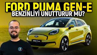 Benzinliyi Unutturur Mu? | Elektrikli Ford Puma Gen-E | Neden Almalı?