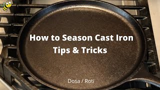 How to Season Cast Iron Pan for (DOSA) | TIPS & TRICKS to [Maintain Cast Iron Pan]