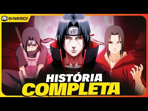 ITACHI UCHIHA: HISTÓRIA COMPLETA