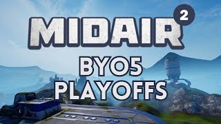 Midair 2 - BYO5 Upper Playoffs - FULL RECORDING