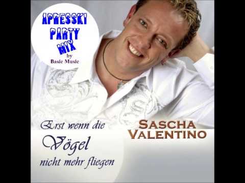 Sascha Valentino - Erst wenn die Vögel nicht mehr Fliegen -ApresSki Party Mix by Basic Music