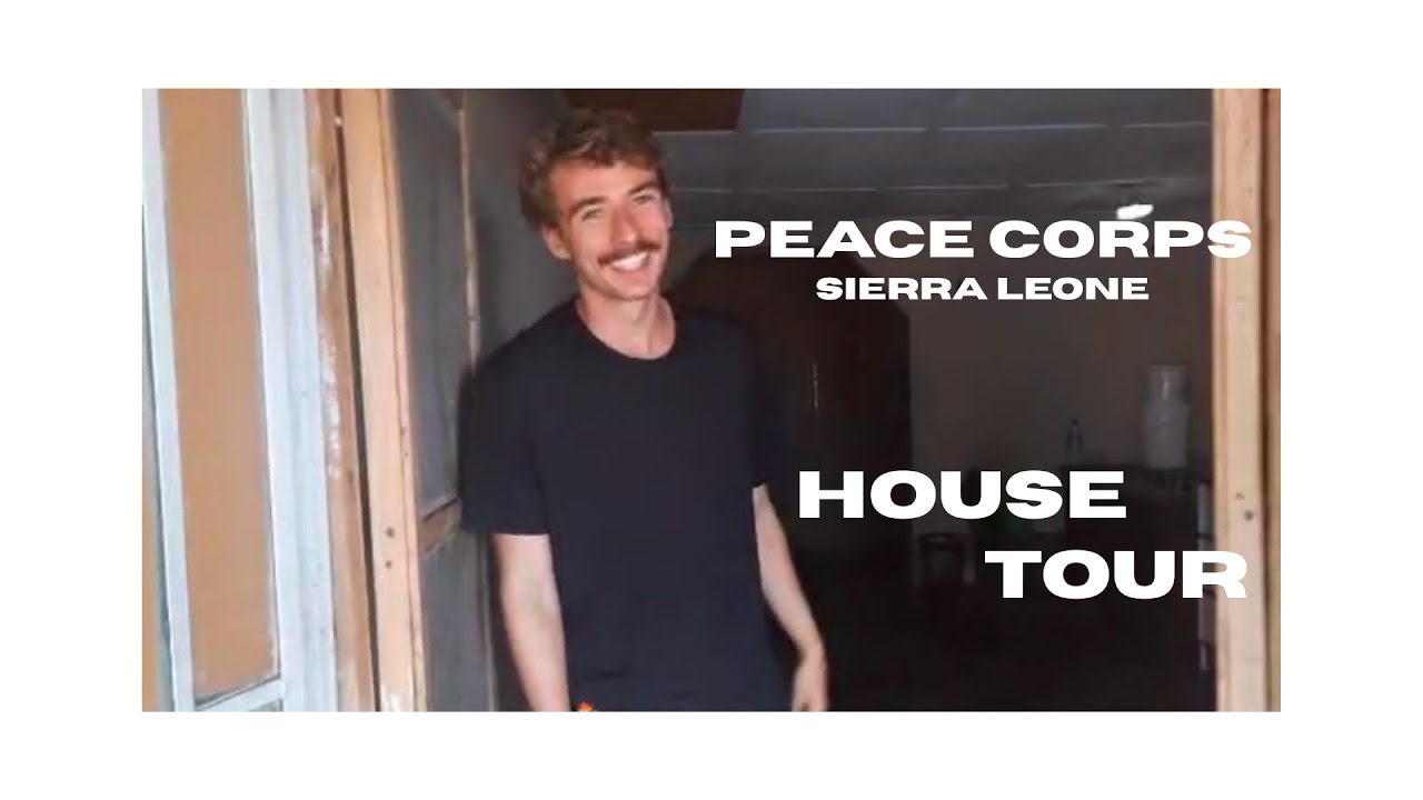 Peace Corps Sierra Leone Volunteer House Tour