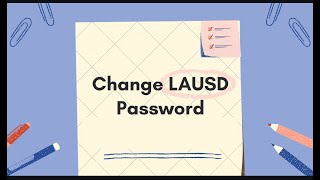 How to change LAUSD password