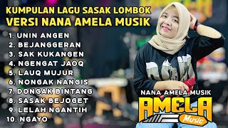 Download lagu KUMPULAN LAGU SASAK LOMBOK VERSI NANA NUTRIISARI AMELA MUSIK mp3
