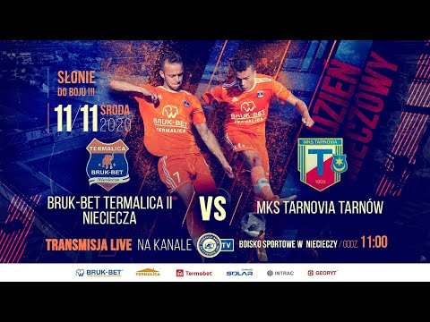 Bruk-Bet Termalica - Tarnovia Tarnów (Transmisja live)