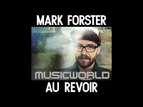 Au Revoir ft. Sido - Mark Forster (Official Audio)