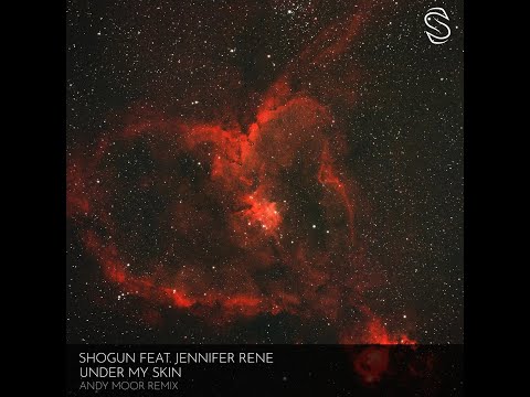 Shogun Feat. Jennifer Rene - Under My Skin (Andy Moor Extended Remix)