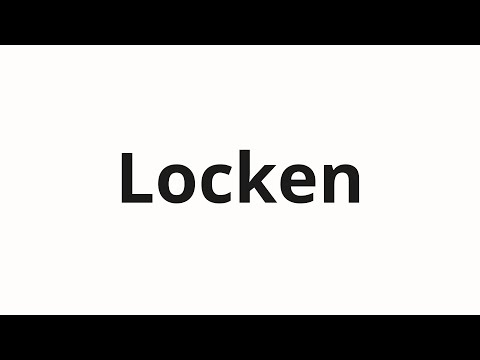 How to pronounce Locken