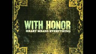 With Honor - Heart Means Everything -05 - All Hope Aside