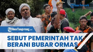 Sindiran Habib Rizieq! Sebut Pemerintah Tak Berani Bubarkan Ormas "Preman": Pembinanya Aja Pejabat
