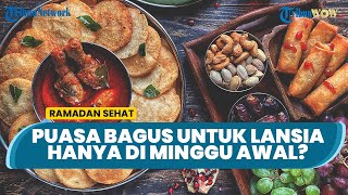 Mitos atau Fakta: Puasa Bagus bagi Lansia hanya di Awal Minggu, setelahnya Malah Bisa Memperburuk?