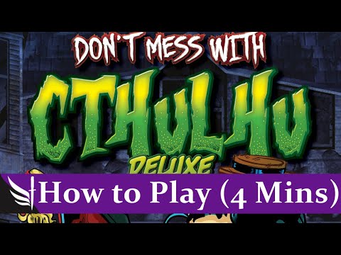 How to play Don't Mess with Cthulhu Deluxe Edition in 4 Minutes