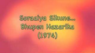 Soraai Sikune - Bhupen Hazarika