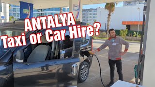 Cheapest way to Travel in Antalya!! Taxi or Car Hire?? Don't be Scamme