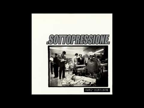 Sottopressione - Cosi Distante [Full Album] CD 1998