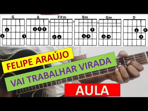 Vai Trabalhar Virada - Felipe Araújo