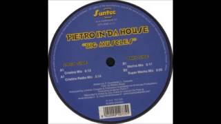 Pietro in Da House - Big Muscles (Marina Mix)