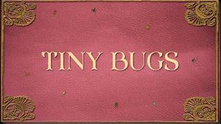 gabrielle hope - "Tiny Bugs" (Official Lyric Video)