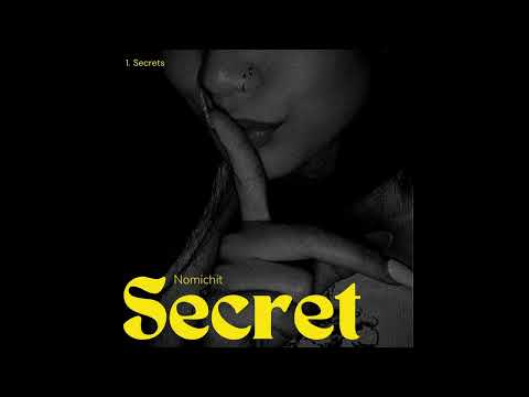 Nomichit - Secret w/ Jessie Cabrera & Jae Kim (Official Audio)