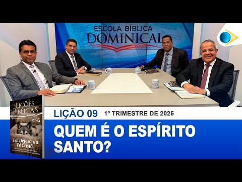 EBD | 09ª LIÇÃO: “QUEM É O ESPÍRITO SANTO?"