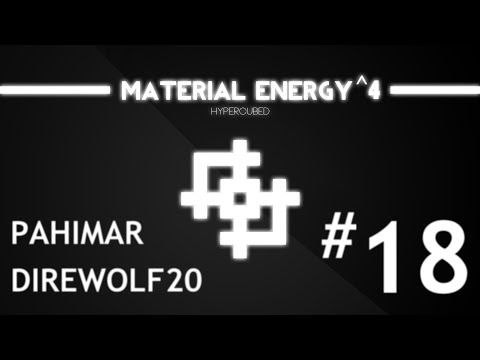 Material Energy^4 with Direwolf20 - Episode 18