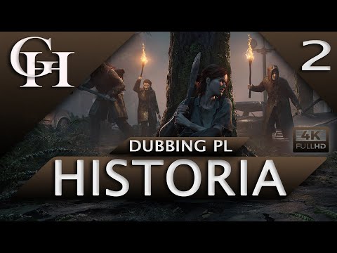 THE LAST OF US 2 PL [GROWY FILM DUBBING PL ] 2|3 HISTORIA Z GRY [CUTSCENKI|GAMEPLAY] PS4 PRO 4K
