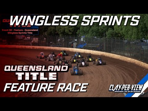 Wingless Sprints | Queensland Title 2024/25 - Kingaroy - 11th Jan 2025 | Clay-Per-View