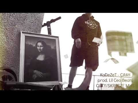KaDeZet - CA$H (CUTY:MHS/prod.Lil Ceo Beats)