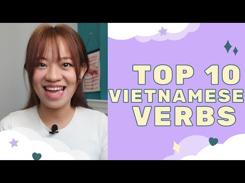 Lesson 3: Learn TOP 10 VIETNAMESE VERBS - Pick Up Vietnamese