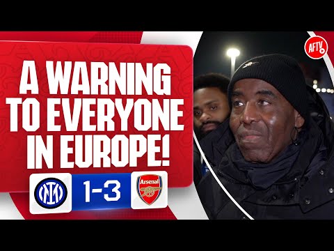 A Warning To Everyone In Europe! (Robbie) | Inter Milan 1-3 Arsenal