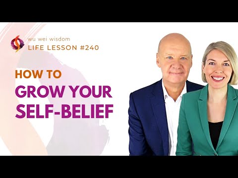 HOW TO IMPROVE YOUR  SELF-BELIEF | Wu Wei Wisdom