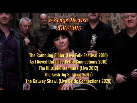 5 Songs Dervish,2010-2015, #dervish #folk #music #irishfolk #celtic #andyirvine