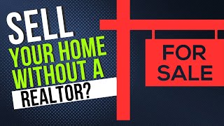 How To Sell Your House Without A Realtor In Toronto | Advantages & Disadvantages Toronto Real Estate