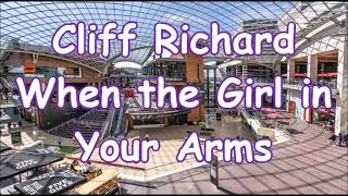 Cliff Richard    When the Girl in Your Arm   +   lyrics