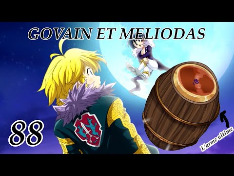 EXPLICATIONS DES QUATRE PÉRILS ! MELIODAS ET GOVAIN! FOUR KNIGHTS OF THE APOCALYPSE 88 |REVIEW MANGA