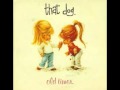 That Dog - She Looks At Me 