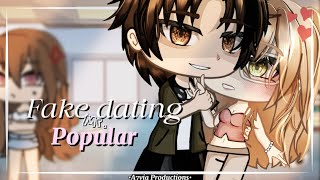 Fake dating Mr. Popular//•A7via•// Glmm // Love story // 