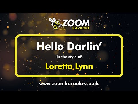 Loretta Lynn - Hello Darlin' - Karaoke Version from Zoom Karaoke