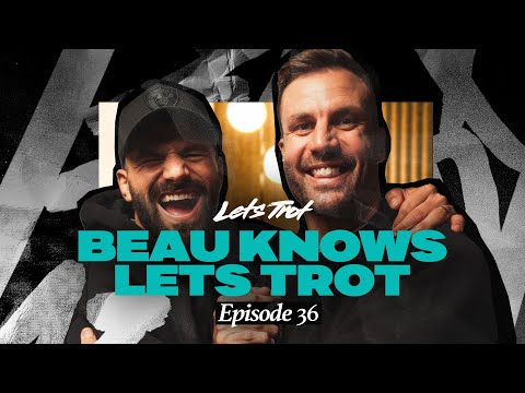 Lets Trot Show - EP36 Lets Trot with Beau Ryan