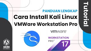 CARA INSTALL KALI LINUX DI VMWARE WORKSTATION PRO | TUTORIAL DOWNLOAD, INSTALL & IMPORT KALI LINUX