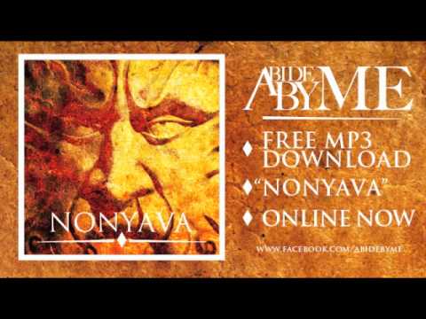 Abide By Me - "Nonyava" (FREE DOWNLOAD)