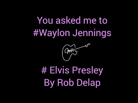 You asked me to #Elvis #waylonjennings