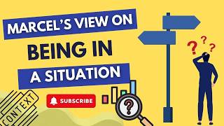 Marcel’s Being-in-a-Situation Explained 📖 Understanding Existentialism #philosophy