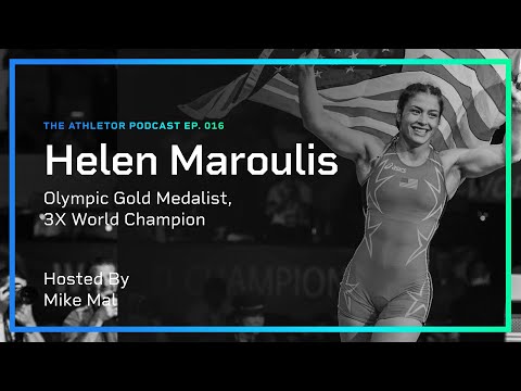 Helen Maroulis | Athletor Podcast 