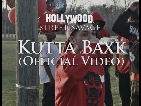 Hollywood Street Savage - Kutta Baxk (Official Video)